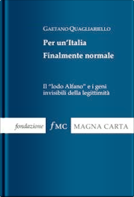 Per un’Italia finalmente normale Per un’Italia finalmente normale