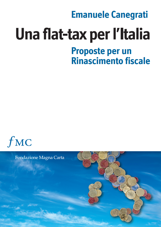 Una flat-tax per l’Italia: per un nuovo rinascimento fiscale