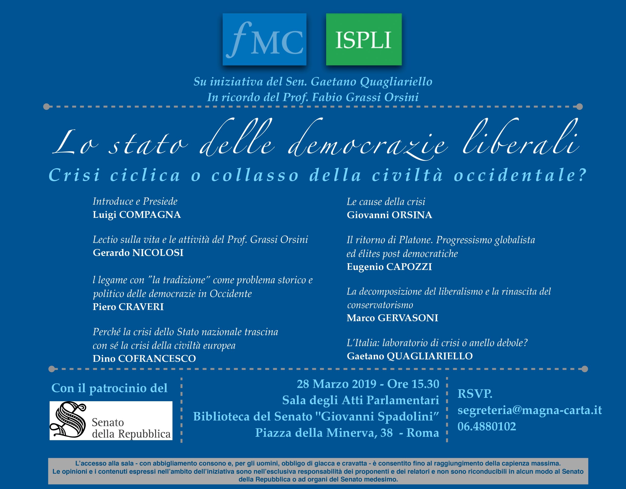 Due appuntamenti per affrontare lo tzunami sulle culture politiche classiche. Il primo il prossimo 28 marzo al Senato Due appuntamenti per affrontare lo tzunami sulle culture politiche classiche. Il primo il prossimo 28 marzo al Senato