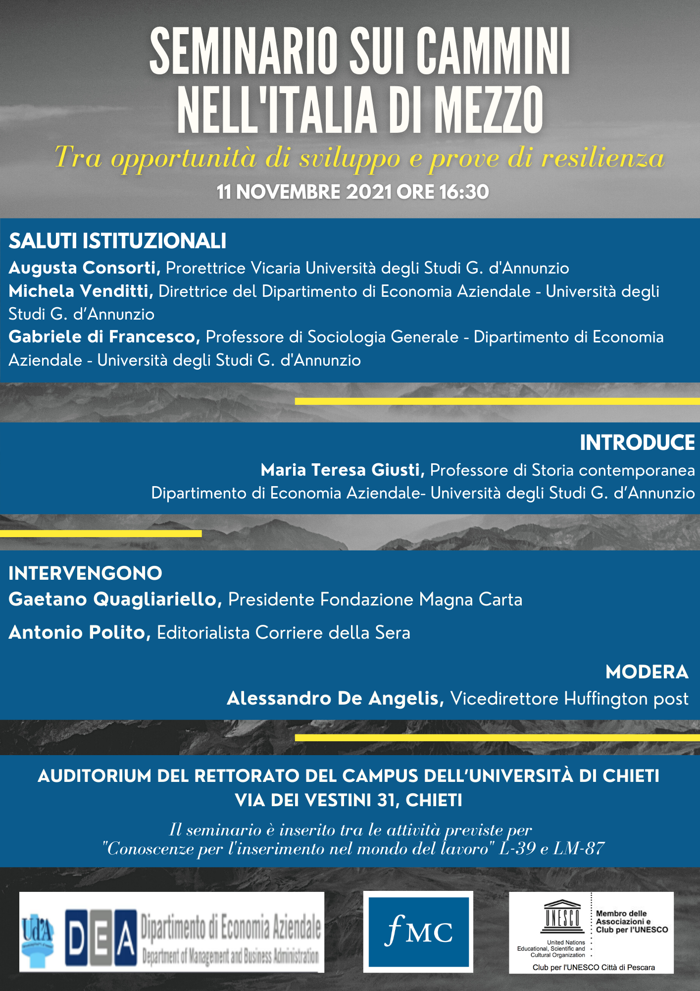 Seminario sui Cammini dell’Italia di mezzo: tra opportunità di sviluppo e prove di resilienza Seminario sui Cammini dell’Italia di mezzo: tra opportunità di sviluppo e prove di resilienza