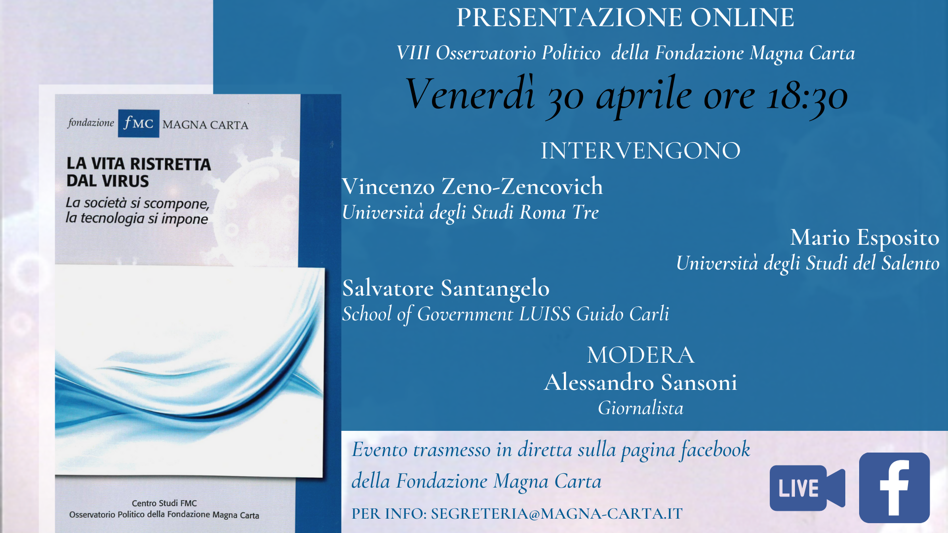 La vita ristretta dal virus – Presentazione dell’VIII Osservatorio Politico della Fondazione Magna Carta La vita ristretta dal virus – Presentazione dell’VIII Osservatorio Politico della Fondazione Magna Carta