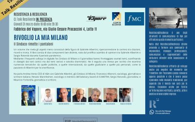 R&R TALK Presentazione del libro “Rivoglio la mia Milano” – Giovedì 31 Marzo Milano